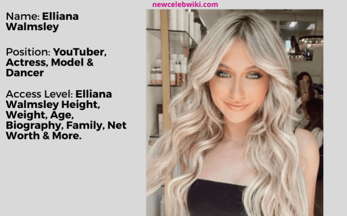 Elliana Walmsley Age, Height, Wiki, Bio, Hot Image, Net Worth & More