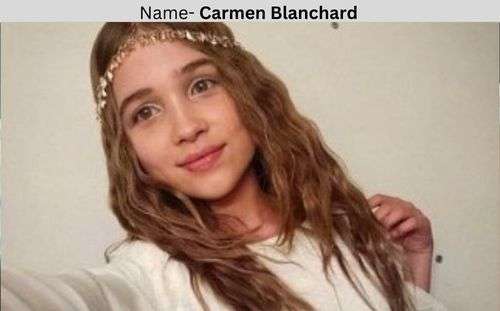 Carmen Blanchard age