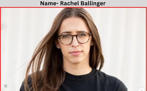 rachel ballinger age