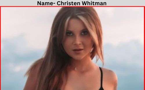 Christen Whitman net worth