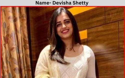 Devisha Shetty biography