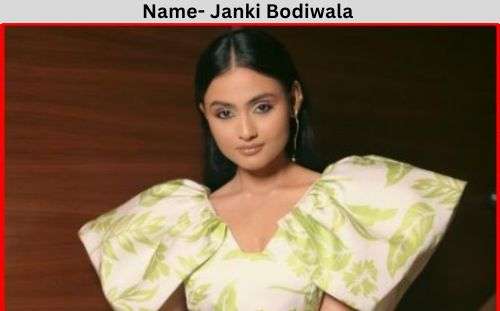 Janki Bodiwala net worth