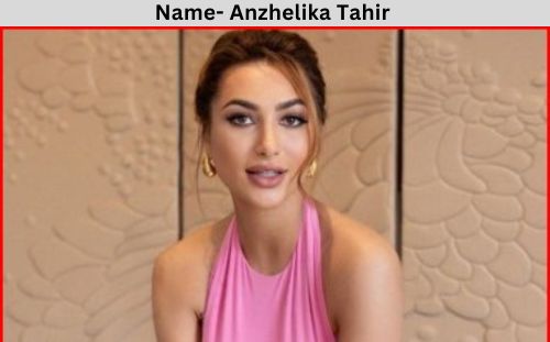 Anzhelika Tahir net worth